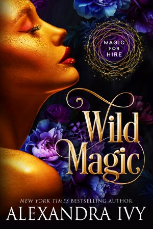 [Magic for Hire 01] • Wild Magic